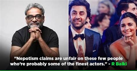 R Balki Comments On Nepotism: 'Find Me Better Actors Than Alia Or ...