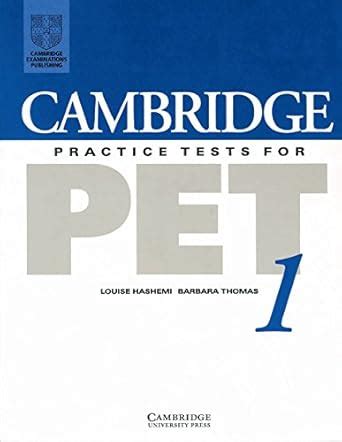 CAMBRIDGE PRACTICE FOR PET 1- STUDENTS BOOK : Hashemi, Louise, Thomas ...