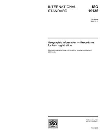 ISO 19135:2005, Geographic information - Procedures for item ...