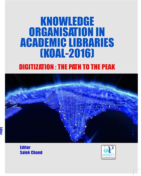 Amazon.in: Buy KNOWLEDGE ORGANISATION IN ACADEMIC LIBRARIES(KOAL-2016 ...
