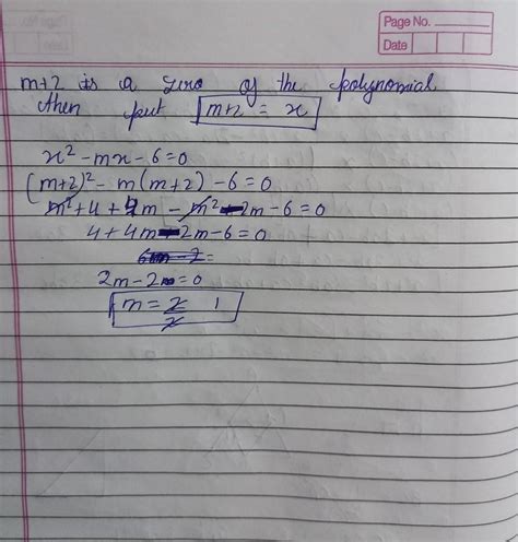 Given that m 2, where m is a positive integer, is a zero of the ...