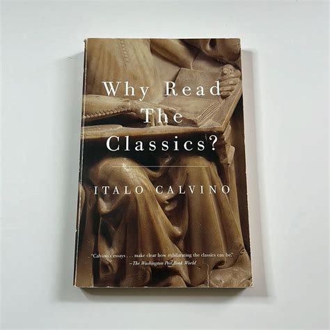 Why Read the Classics? by Italo Calvino