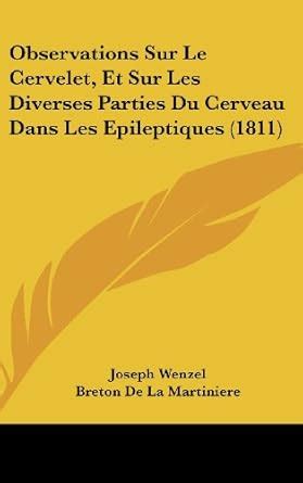 Buy Observations Sur Le Cervelet, Et Sur Les Diverses Parties Du ...