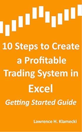 10 Steps to Create a Profitable Trading System in Excel: Getting ...