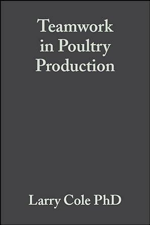 Buy Teamwork in Poultry Production: Improving Grower and Employee ...