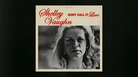 Don't Call It Love - Shelley Vaughn Studio Sessions - YouTube