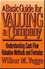 A Basic Guide for Valuing a Company : Yegge, Wilbur M.: Amazon.in: Books