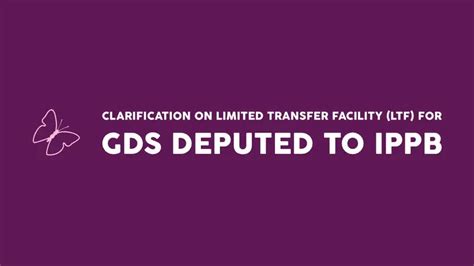 Clarification on Limited Transfer Facility (LTF) for GDS Deputed to ...