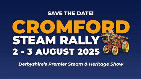 Cromford Steam Rally 2025, Cromford Steam Rally, Matlock, 2 August to 3 ...
