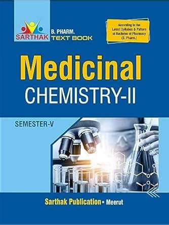 B.Pharma. Medicinal Chemistry-II (III year, Vth semester) Text Book ...
