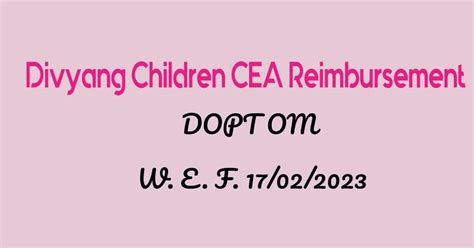 Divyang Children CEA Reimbursement 2023 | Reimbursement of CEA Rules to ...