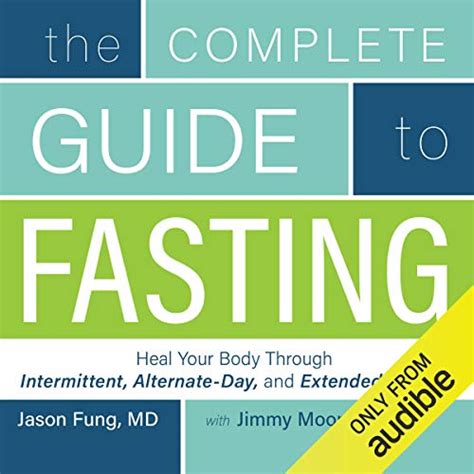 The Complete Guide to Fasting: Heal Your Body Through Intermittent ...