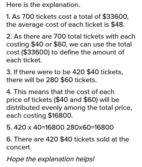 At a concert, tickets cost either $40 or $60. Two tickets were sold at ...