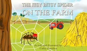 The Itsy Bitsy Spider On The Farm eBook : Hamilton, Cathy: Amazon.in: Books