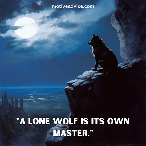 100+Lone Wolf Quotes - Motive Advice
