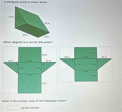 A triangular prism is shown below. Which diagram is a net for this ...