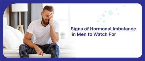 Signs of Hormonal Imbalance in Men to Watch For
