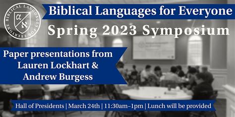 Biblical Languages for Everyone Spring 2023 Symposium, Broyhill Hall ...