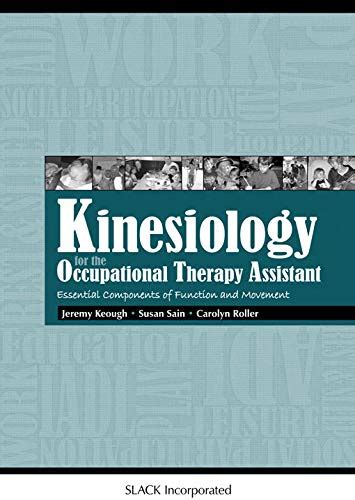Buy Kinesiology for the Occupational Therapy Assistant: Essential ...