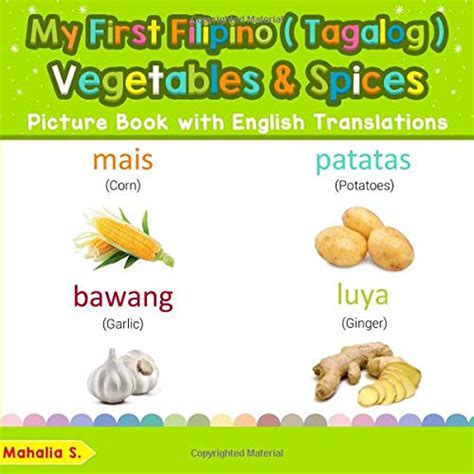 Buy My First Filipino (Tagalog) Vegetables & Spices Picture Book with ...