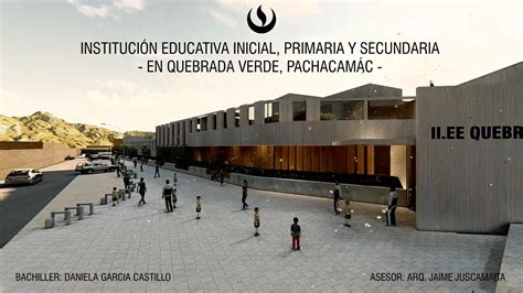 Institución educativa inicial, primaria y secundaria en Quebrada Verde ...