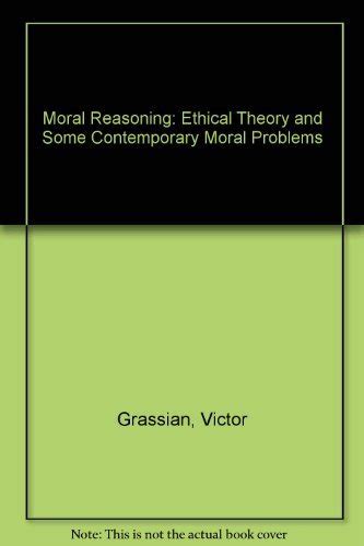 Buy Moral Reasoning: Ethical Theory and Some Contemporary Moral ...