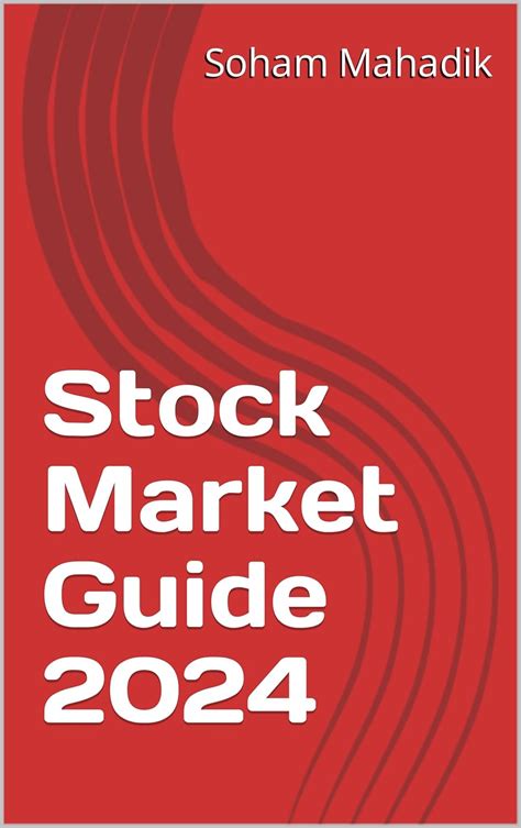 Stock Market Guide 2024 eBook : Mahadik, Soham: Amazon.in: Kindle Store