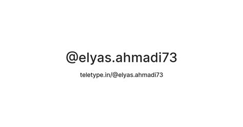 @elyas.ahmadi73 — Teletype