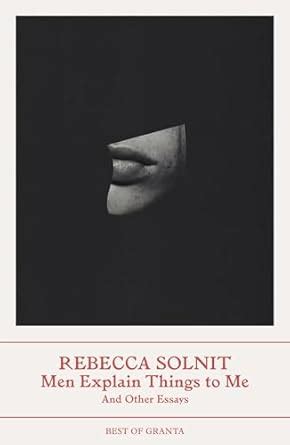 Buy Men Explain Things to Me: And Other Essays Book Online at Low ...