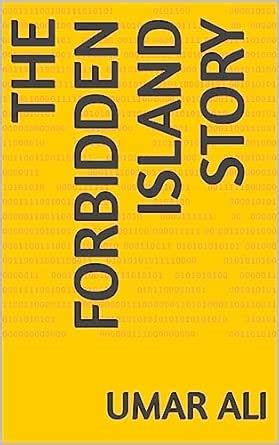 The Forbidden Island: A Mysterious Adventure eBook : Ali, Umar: Amazon ...