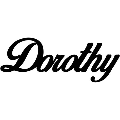 Dorothy Name DXF File Cut Ready for CNC – DXFforCNC