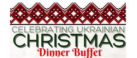 Celebrate Ukrainian Christmas, Uncle Rogers family dining and lounge ...