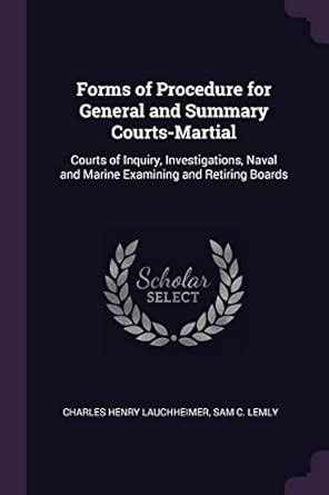Buy Forms of Procedure for General and Summary Courts-Martial: Courts ...