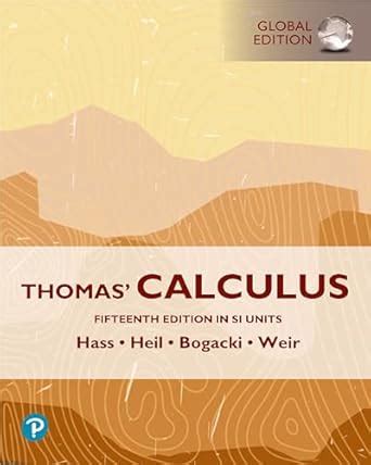 Buy Thomas' Calculus, SI Units + MyLab Mathematics with Pearson eText ...