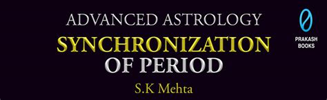 Advanced Astrology Synchronization Of Period : Mehta, S.: Amazon.in: Books