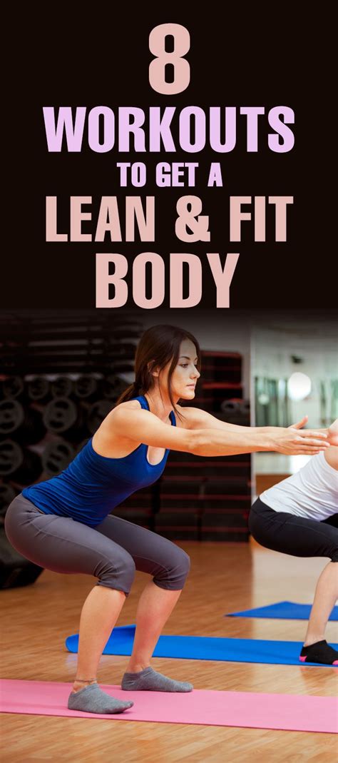 15 Best Workouts And A Fitness Strategy To Get Lean And Fit Quickly ...