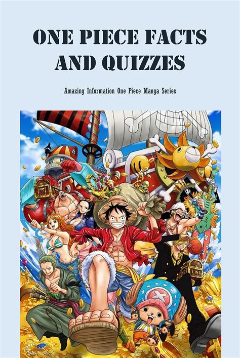 Buy One Piece Facts And Quizzes: Amazing Information One Piece Manga ...
