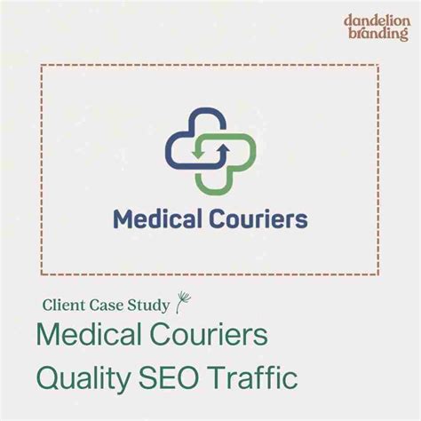 Medical Couriers SEO Traffic Case Study | Dandelion Branding