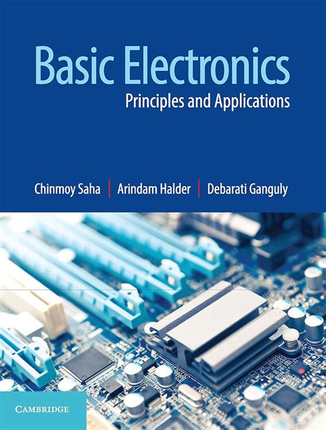 BASIC ELECTRONICS: PRINCIPLES AND APPLICATION: Principles and ...