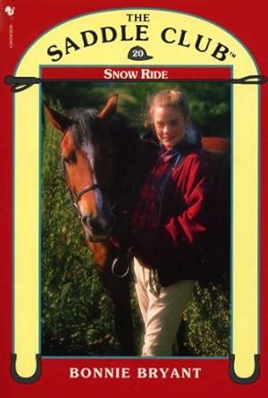 Saddle Club Book 20: Snow Ride (Saddle Club series) eBook : Bryant ...