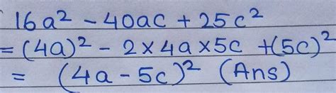 পূর্ণবর্গাকারে প্রকাশ করি। (i) 16a2 - 40ac 25c 2 - Brainly.in