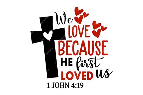 Premium Vector | We love because he first loved us