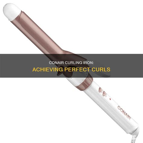 Conair Curling Iron: Achieving Perfect Curls | ShunSalon