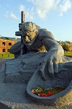 Buy Thirst Memorial at Brest Fortress in Belarus Journal Book Online at ...