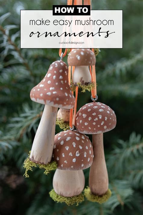 The easiest DIY mushroom Christmas ornaments | Diy christmas ornaments ...