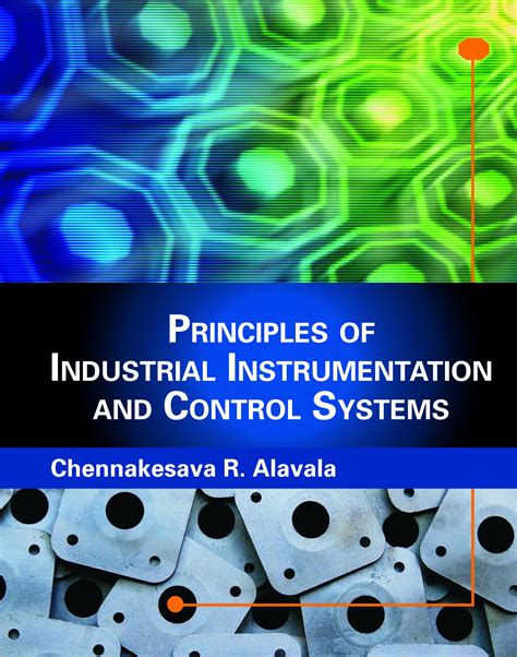 Principles of Industrial Instrumentation and Control Systems : Alavala ...