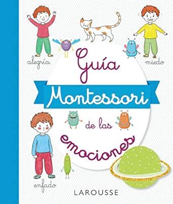 Guía Montessori de las emociones : Duvouldy, Marine: Amazon.in: Books
