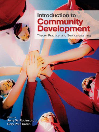 Introduction to Community Development: Theory, Practice, and Service ...