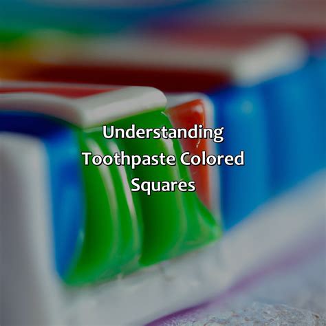 Image result for Color Code On Toothpaste