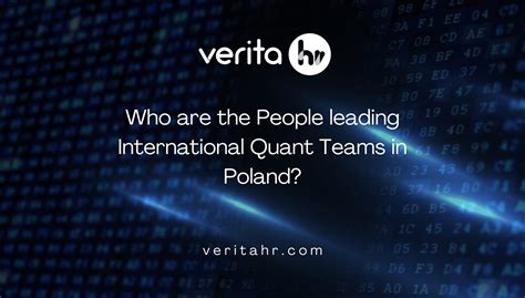 Who are the People leading International Quant Teams in Poland? - Verita HR